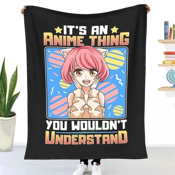 É Um Anime Coisa que Você não Iria Entender Menina Jogar Cobertor impressos em 3D sofá quarto decorativos cobertor filhos adultos presente